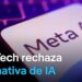 Microsoft se alinea con código de IA de la UE mientras Meta lo rechaza