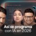 Así se programa con AI en 2026